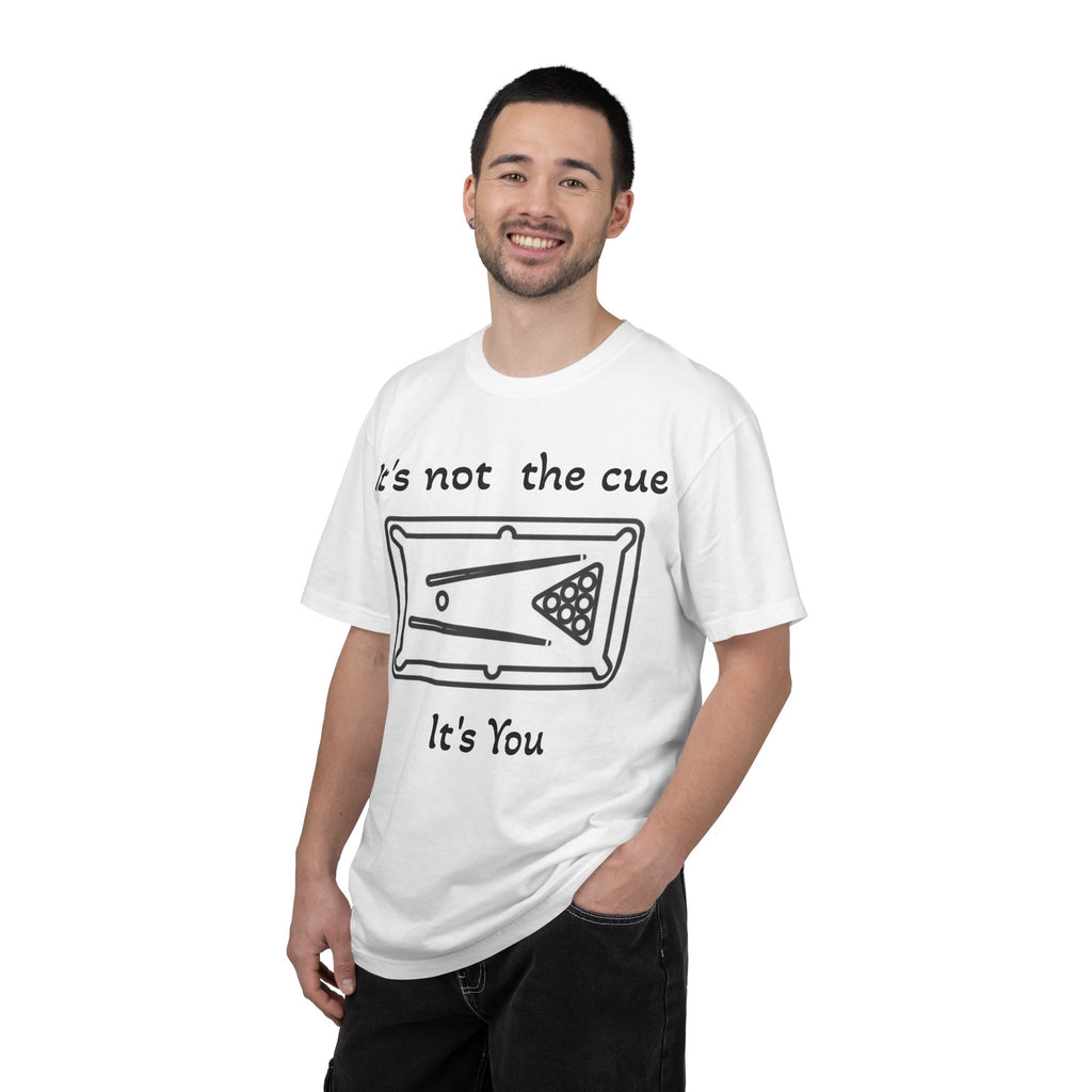 Pool Table T-Shirt — "It's Not the Cue, It's You" Funny Billiards Tee